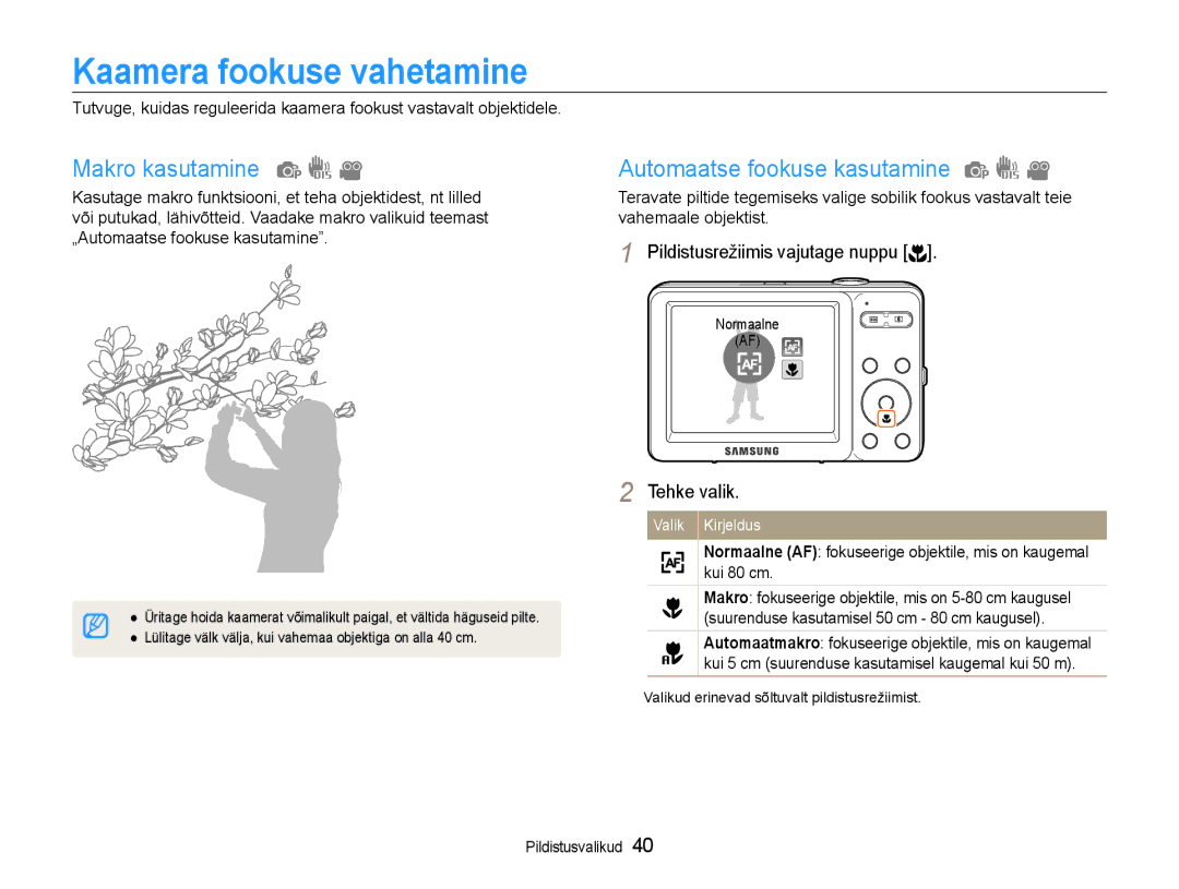 Samsung EC-ST30ZZBPPE2, EC-ST30ZZBPEE2 manual Kaamera fookuse vahetamine, Makro kasutamine, Automaatse fookuse kasutamine 
