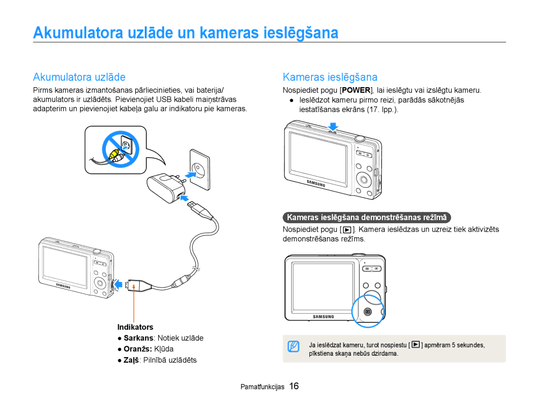 Samsung EC-ST30ZZBPBE2, EC-ST30ZZBPEE2, EC-ST30ZZBPPE2 manual Akumulatora uzlāde un kameras ieslēgšana, Kameras ieslēgšana 