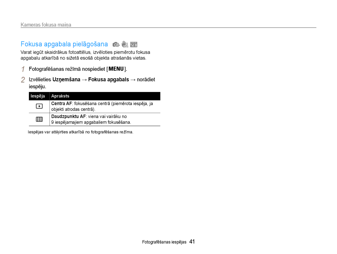 Samsung EC-ST30ZZBPBE2, EC-ST30ZZBPEE2, EC-ST30ZZBPPE2 manual Fokusa apgabala pielāgošana, Kameras fokusa maiņa, Iespēju 