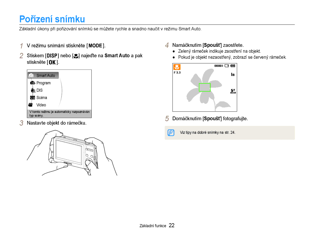 Samsung EC-ST30ZZBPBE3, EC-ST30ZZBPPE3 manual Pořízení snímku, Nastavte objekt do rámečku Namáčknutím Spoušť zaostřete 