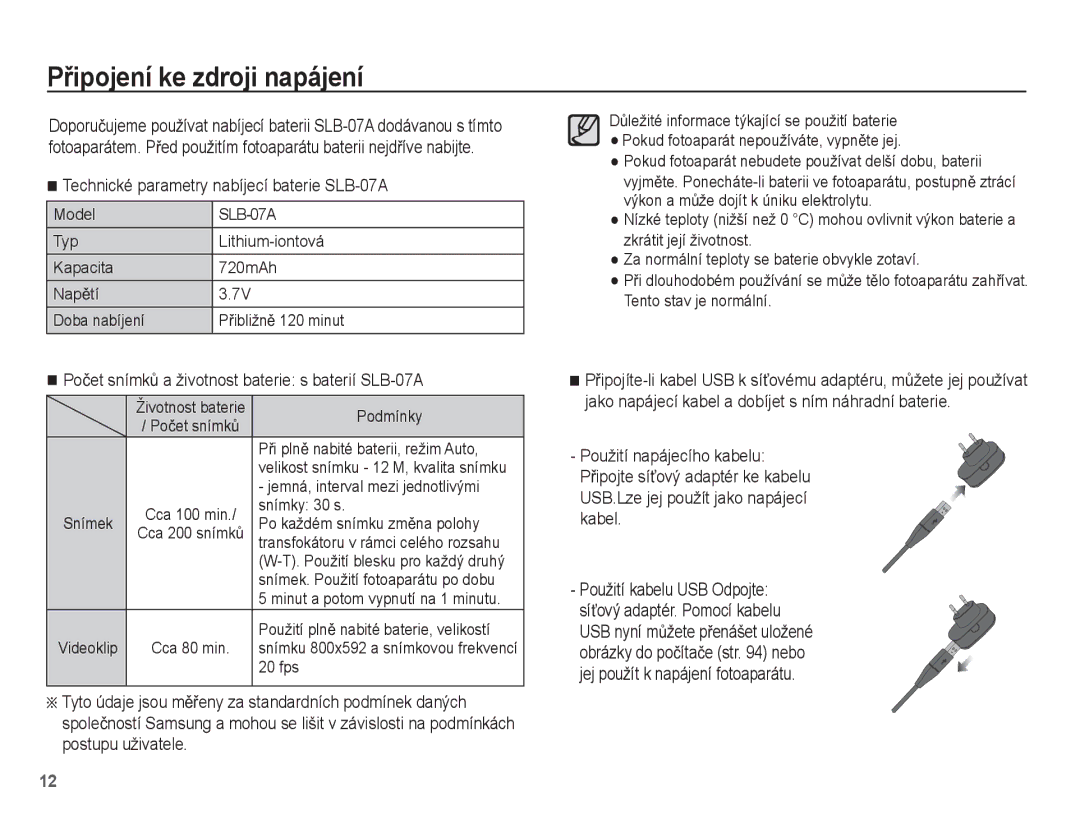 Samsung EC-ST45ZZBPRE3, EC-ST45ZZBPBE3 manual PĜipojení ke zdroji napájení, Technické parametry nabíjecí baterie SLB-07A 