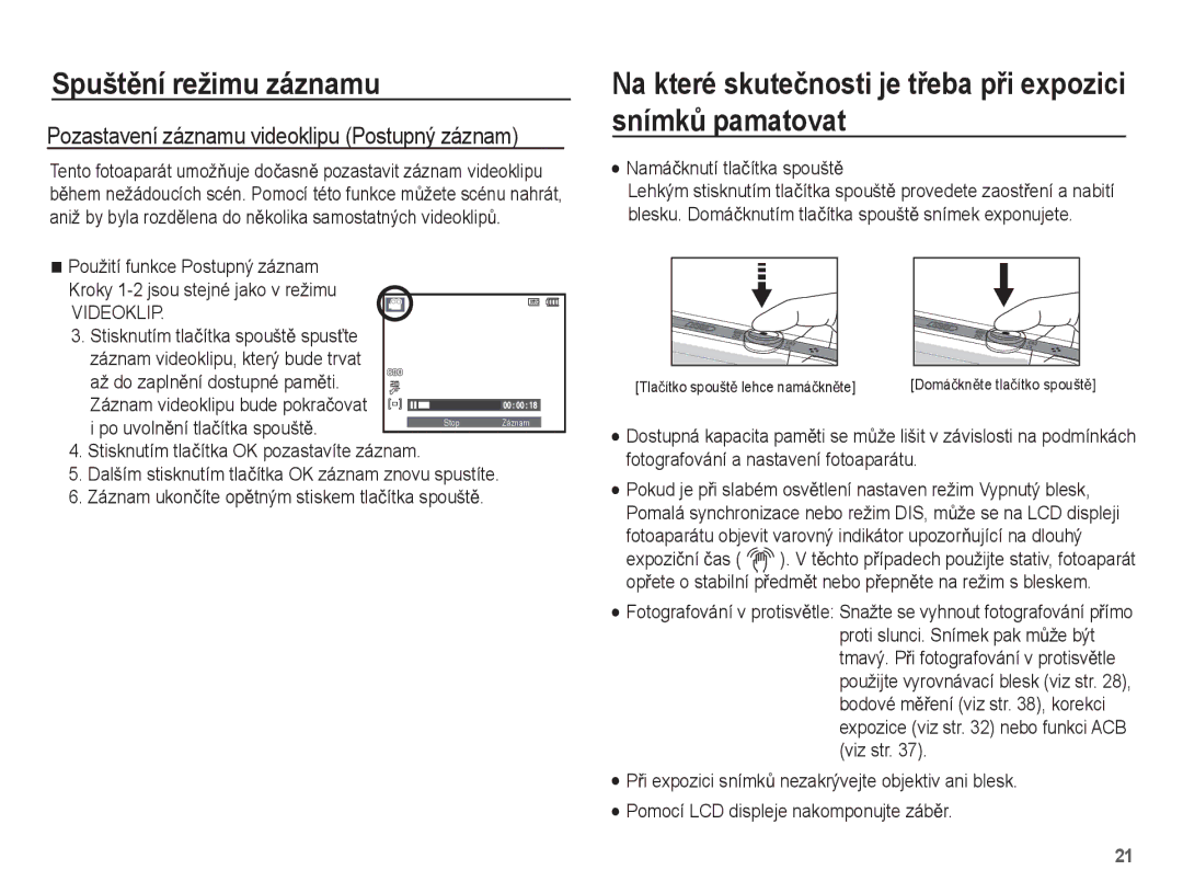 Samsung EC-ST45ZZBPRE3 manual Na které skuteþnosti je tĜeba pĜi expozici snímkĤ pamatovat, Namáþknutí tlaþítka spouštČ 