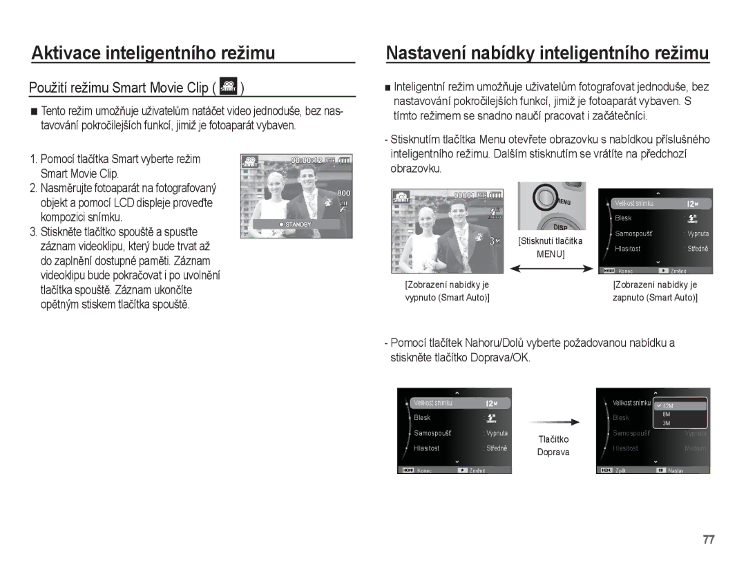 Samsung EC-ST45ZZBPBE3 manual Použití režimu Smart Movie Clip, Pomocí tlaþítka Smart vyberte režim Smart Movie Clip 