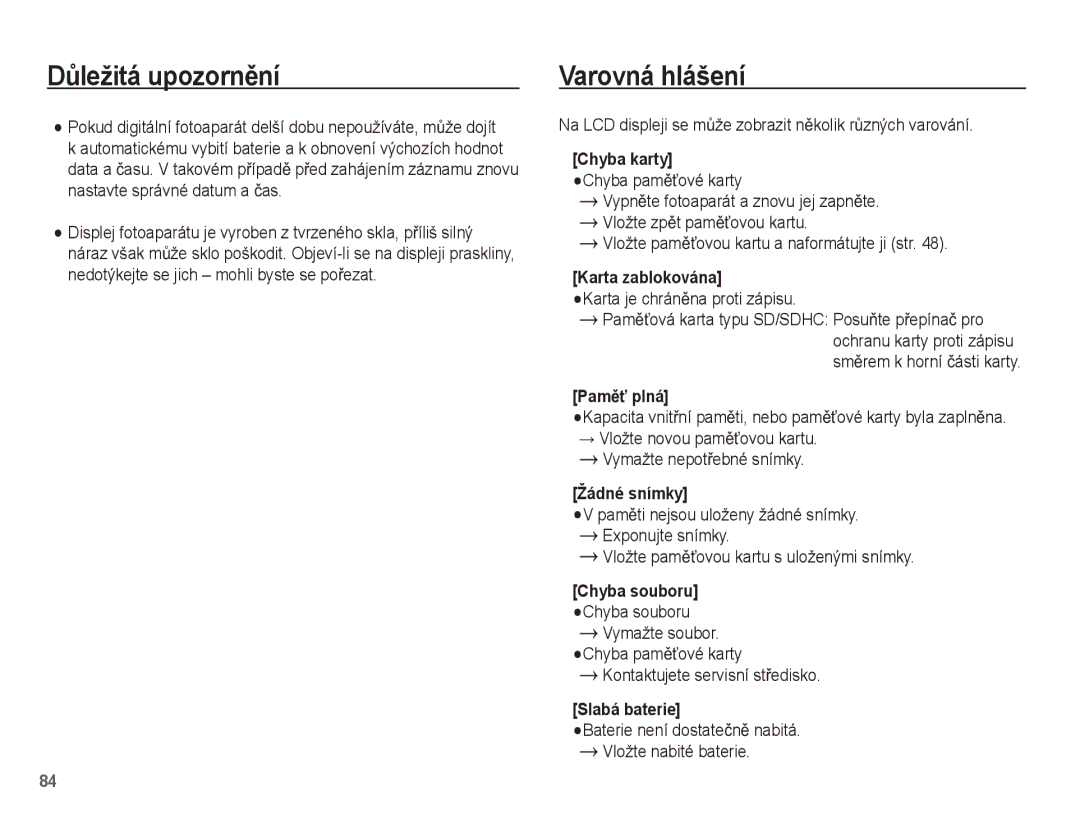 Samsung EC-ST45ZZBPRE3, EC-ST45ZZBPBE3 manual Varovná hlášení, Na LCD displeji se mĤže zobrazit nČkolik rĤzných varování 