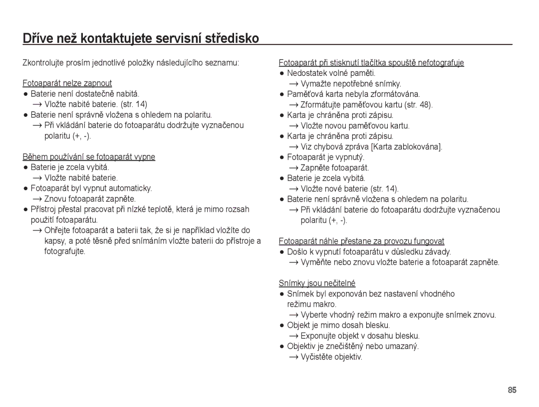 Samsung EC-ST45ZZBPAE3, EC-ST45ZZBPBE3, EC-ST45ZZBPRE3 manual DĜíve než kontaktujete servisní stĜedisko, VyþistČte objektiv 