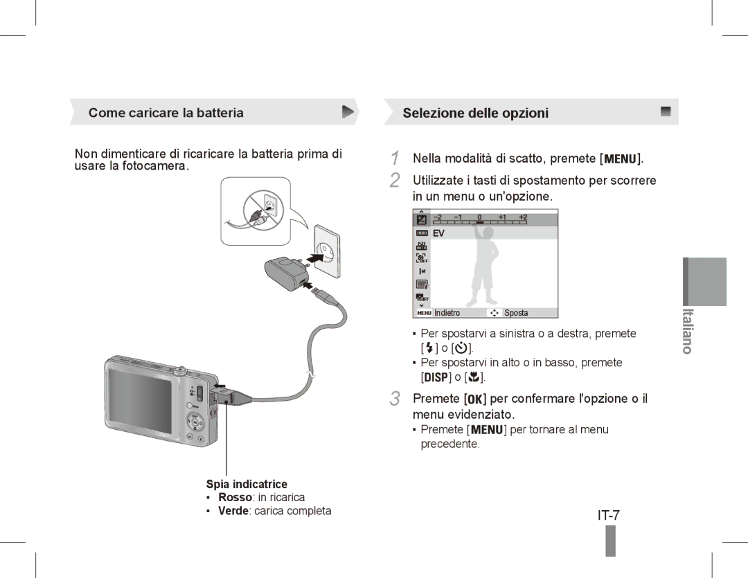 Samsung EC-ST45ZZDPRME manual IT-7, Come caricare la batteria, Un menu o unopzione, Menu evidenziato, Spia indicatrice 