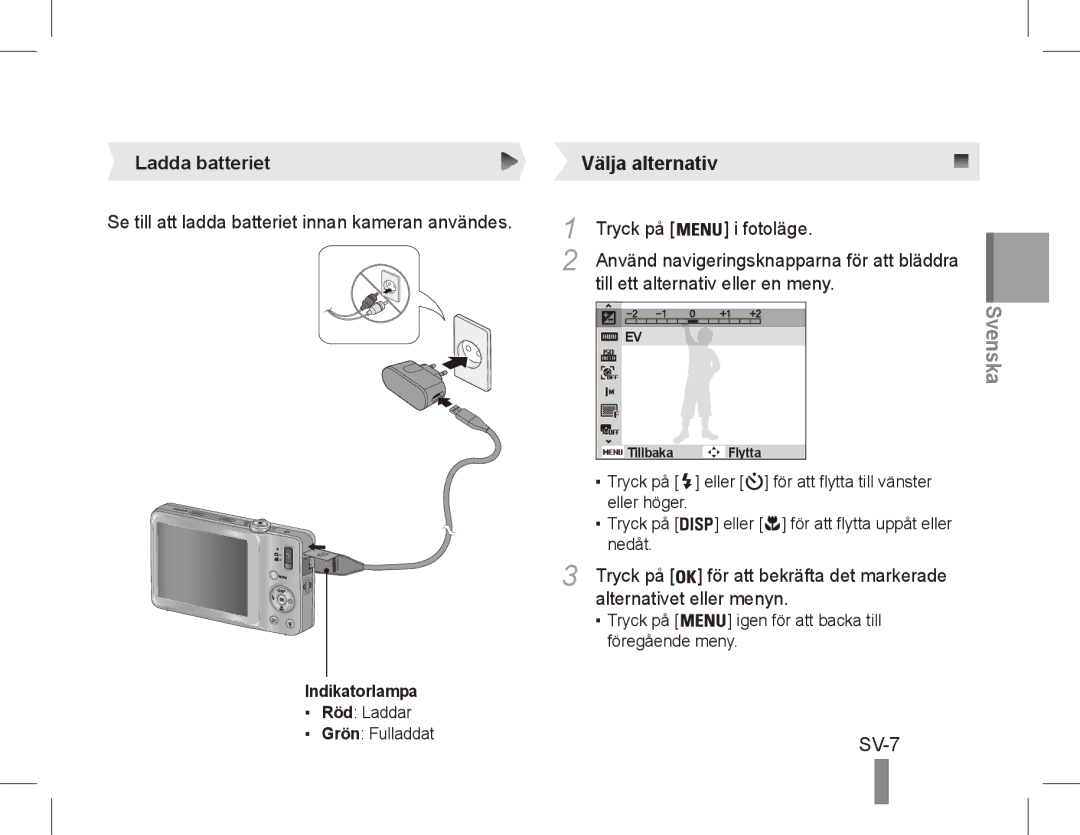 Samsung EC-ST45ZZBPBE2 manual SV-7, Ladda batteriet, Se till att ladda batteriet innan kameran användes, Indikatorlampa 