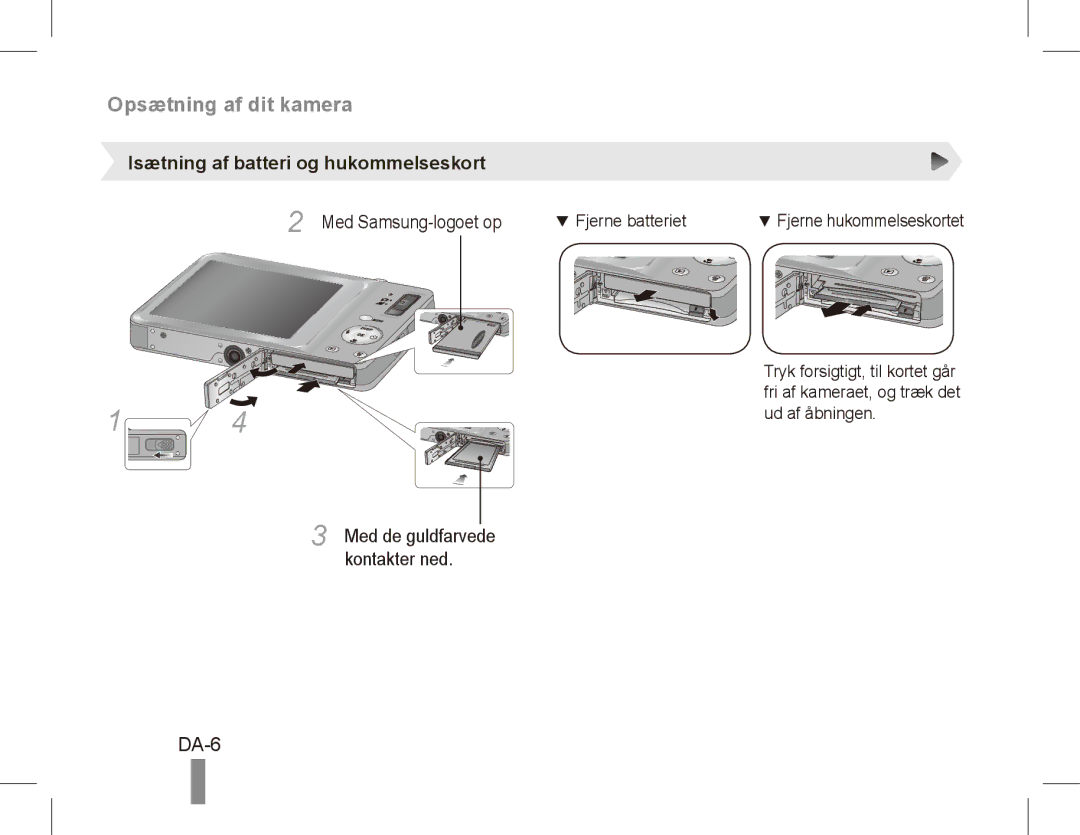 Samsung EC-ST45ZZBPAE1, EC-ST45ZZBPUE1, EC-ST45ZZBPRE1 DA-6, Isætning af batteri og hukommelseskort, Med Samsung-logoet op 