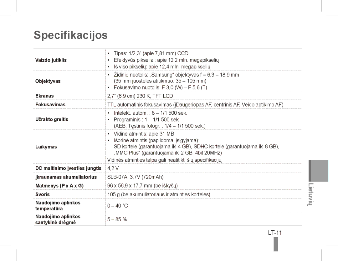 Samsung EC-ST45ZZBPUIT, EC-ST45ZZBPUE1, EC-ST45ZZBPRE1, EC-ST45ZZBPBE1 manual Specifikacijos, LT-11, Matmenys P x a x G Svoris 