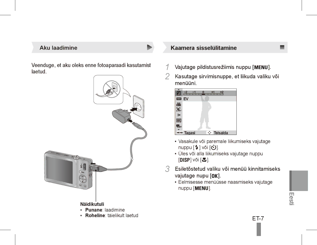 Samsung EC-ST45ZZBPUSA manual ET-7, Aku laadimine, Veenduge, et aku oleks enne fotoaparaadi kasutamist laetud, Menüüni 