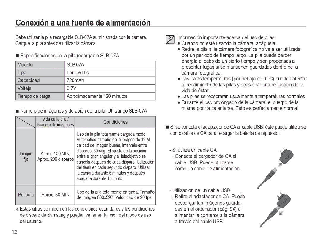 Samsung EC-ST45ZZBPAE1, EC-ST45ZZAAA Conexión a una fuente de alimentación, Especiﬁcaciones de la pila recargable SLB-07A 