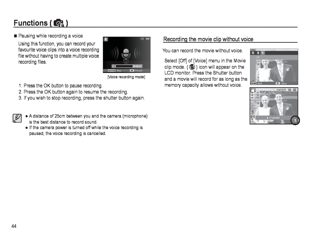 Samsung EC-ST45ZZBPRSA manual Recording the movie clip without voice, Functions, Press the OK button to pause recording 