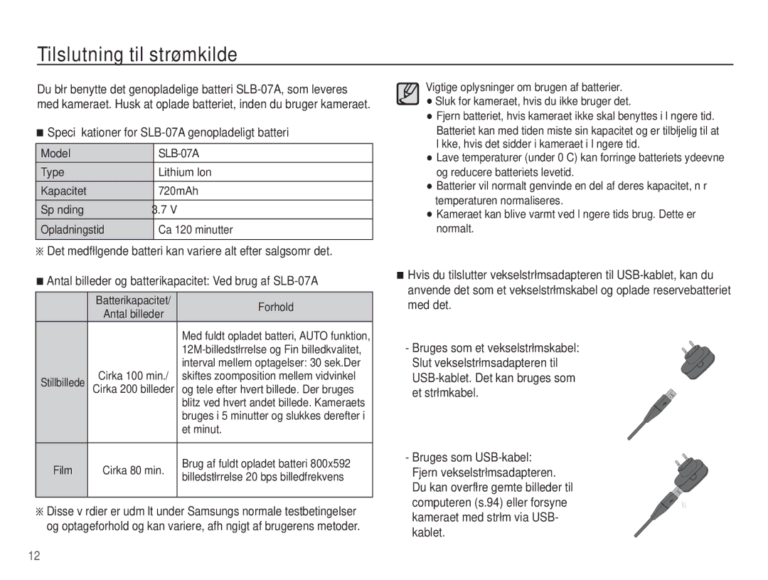 Samsung EC-ST45ZZBPRE2, EC-ST45ZZBPUE2 manual Tilslutning til strømkilde, Speciﬁkationer for SLB-07A genopladeligt batteri 