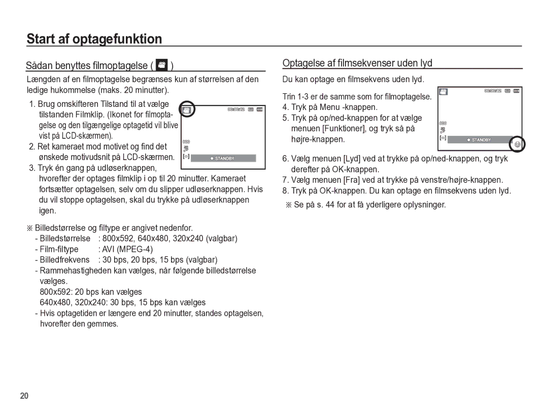 Samsung EC-ST45ZZBPRE2 manual Sådan benyttes ﬁlmoptagelse, Optagelse af ﬁlmsekvenser uden lyd, Vist på LCD-skærmen 