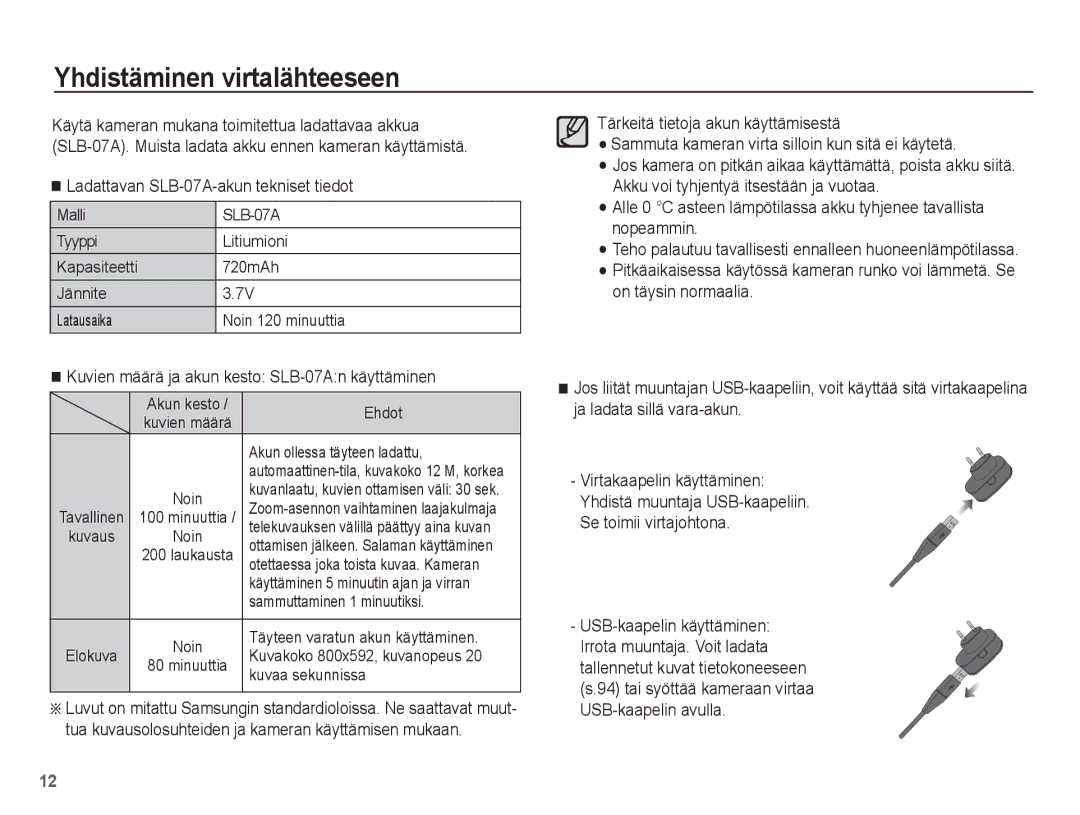 Samsung EC-ST45ZZBPRE2, EC-ST45ZZBPUE2 manual Yhdistäminen virtalähteeseen, Ladattavan SLB-07A-akun tekniset tiedot 