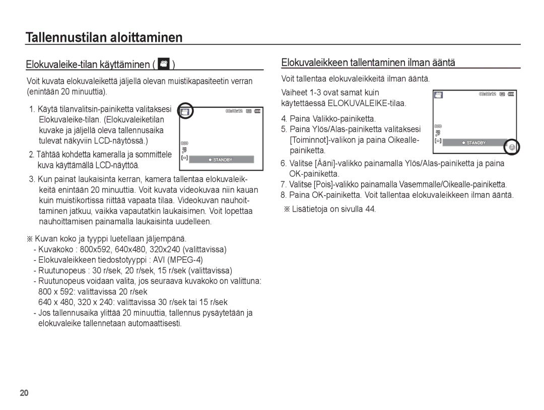 Samsung EC-ST45ZZBPRE2 Elokuvaleike-tilan käyttäminen, Elokuvaleikkeen tallentaminen ilman ääntä, Lisätietoja on sivulla 