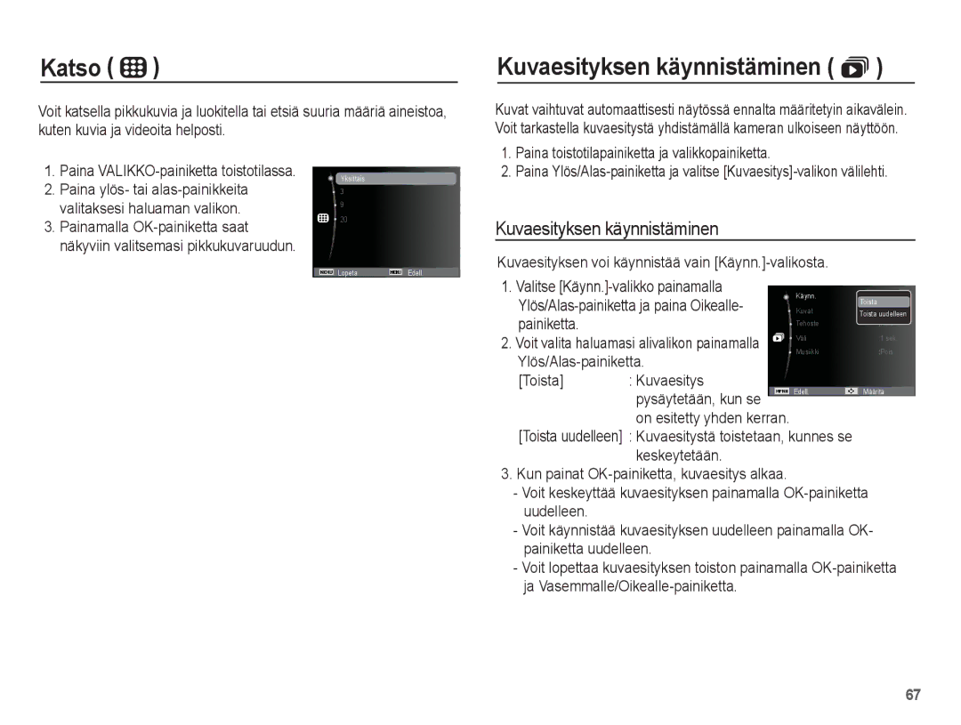 Samsung EC-ST45ZZBPUE2 manual Katso, Kuvaesityksen käynnistäminen , Paina toistotilapainiketta ja valikkopainiketta 