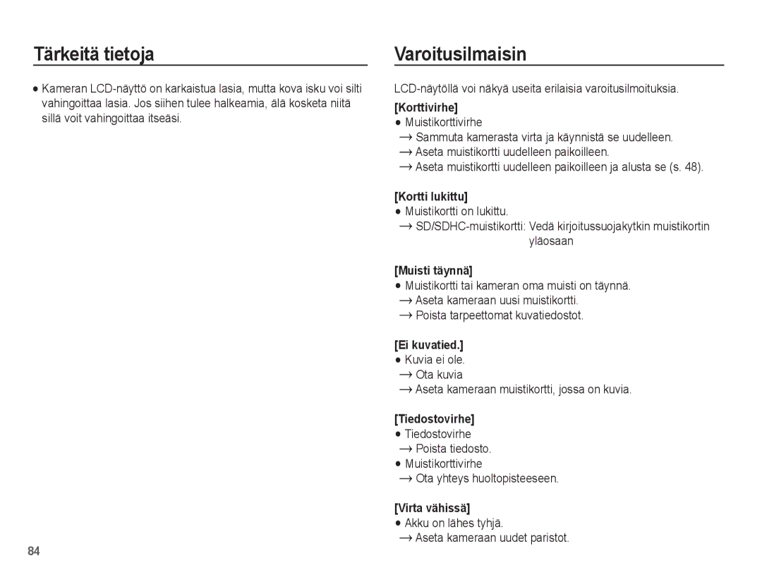 Samsung EC-ST45ZZBPRE2, EC-ST45ZZBPUE2 manual Varoitusilmaisin, LCD-näytöllä voi näkyä useita erilaisia varoitusilmoituksia 