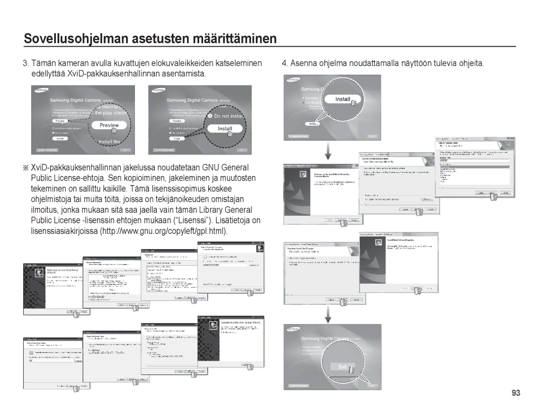 Samsung EC-ST45ZZBPBE2, EC-ST45ZZBPUE2, EC-ST45ZZBPRE2, EC-ST45ZZBPAE2 Asenna ohjelma noudattamalla näyttöön tulevia ohjeita 