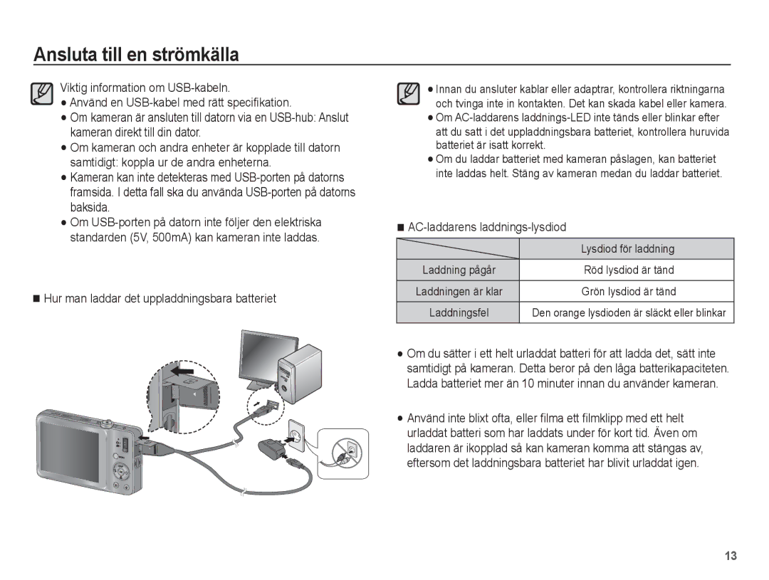 Samsung EC-ST45ZZBPBE2 Hur man laddar det uppladdningsbara batteriet, AC-laddarens laddnings-lysdiod, Lysdiod för laddning 