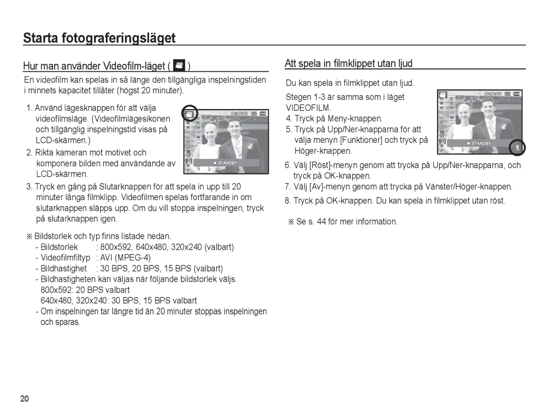 Samsung EC-ST45ZZBPRE2 manual Hur man använder Videoﬁlm-läget, Att spela in ﬁlmklippet utan ljud, AVI MPEG-4, Videoﬁlmﬁltyp 