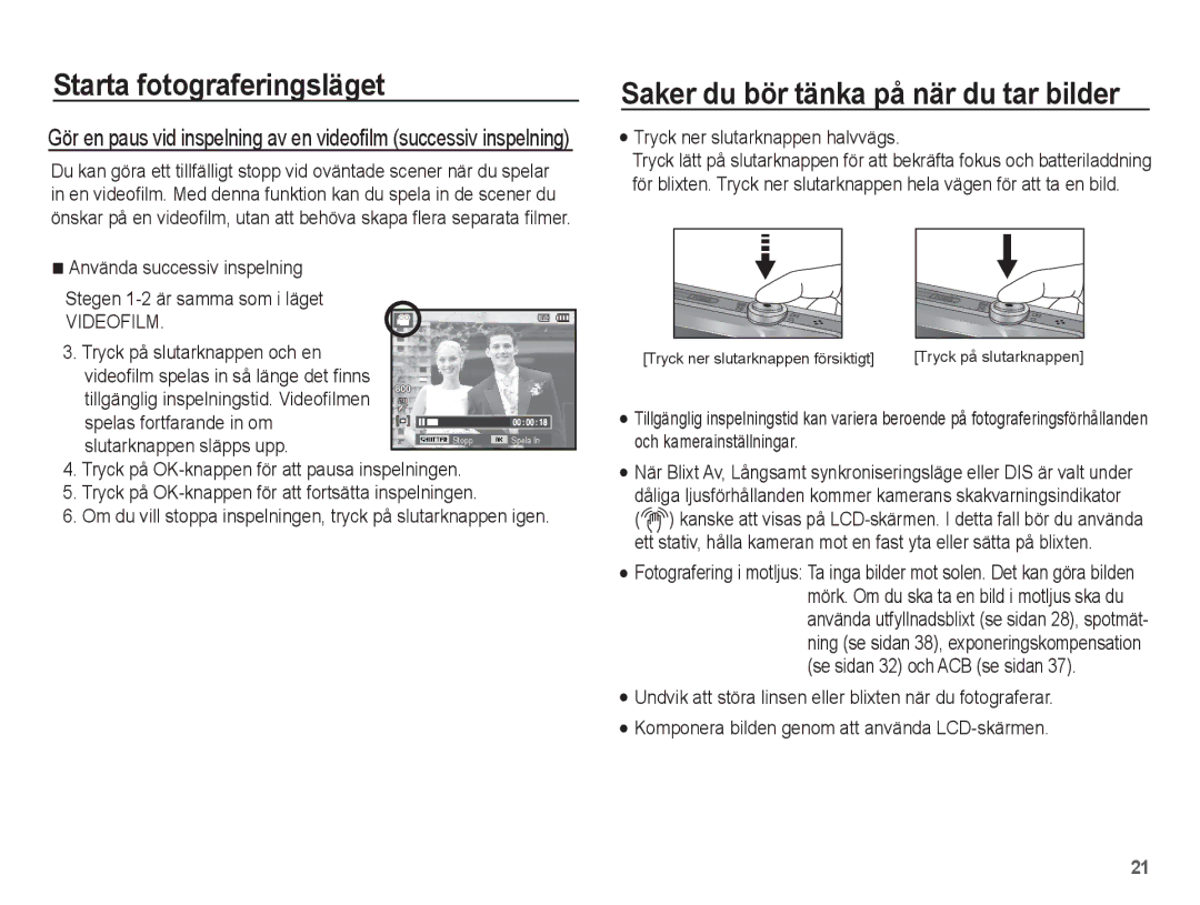 Samsung EC-ST45ZZBPBE2, EC-ST45ZZBPUE2 manual Saker du bör tänka på när du tar bilder, Tryck ner slutarknappen halvvägs 