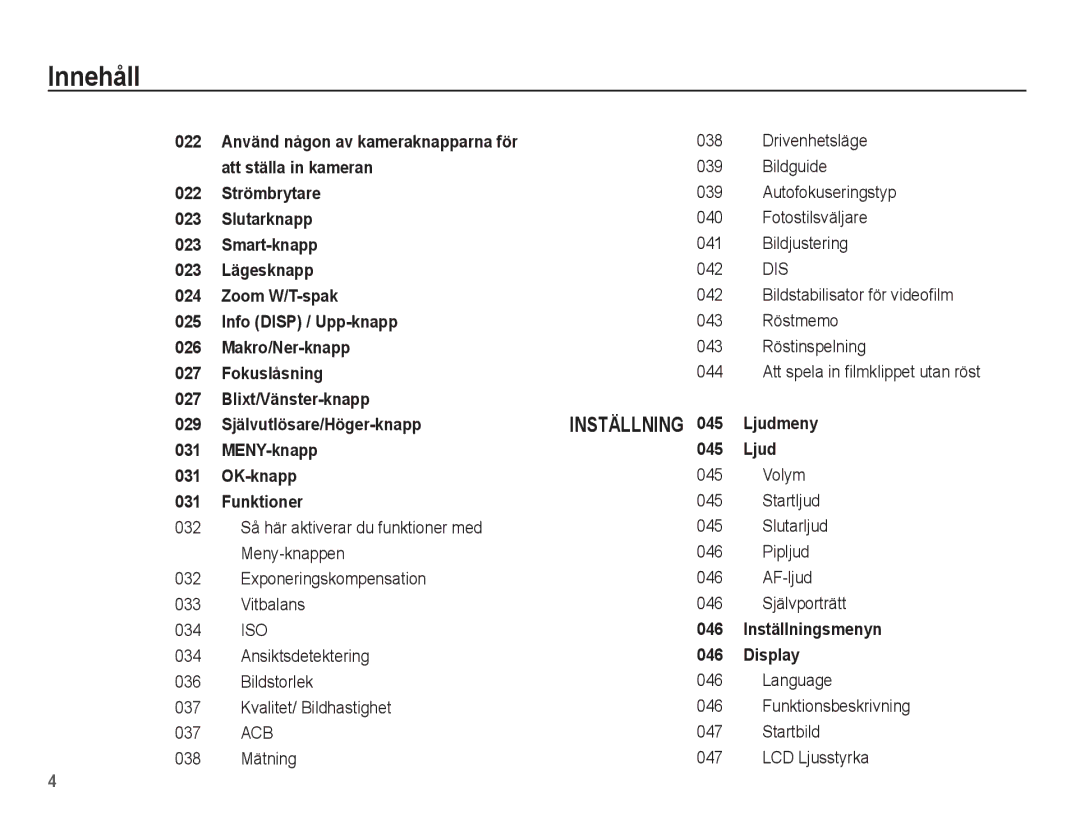 Samsung EC-ST45ZZBPRE2 Drivenhetsläge, Bildguide, Autofokuseringstyp, Fotostilsväljare, Bildjustering, 042, 043 Röstmemo 