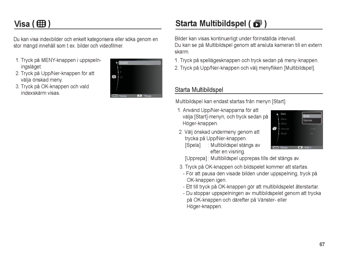 Samsung EC-ST45ZZBPUE2, EC-ST45ZZBPRE2, EC-ST45ZZBPBE2, EC-ST45ZZBPAE2 manual Visa, Starta Multibildspel , Höger-knappen 