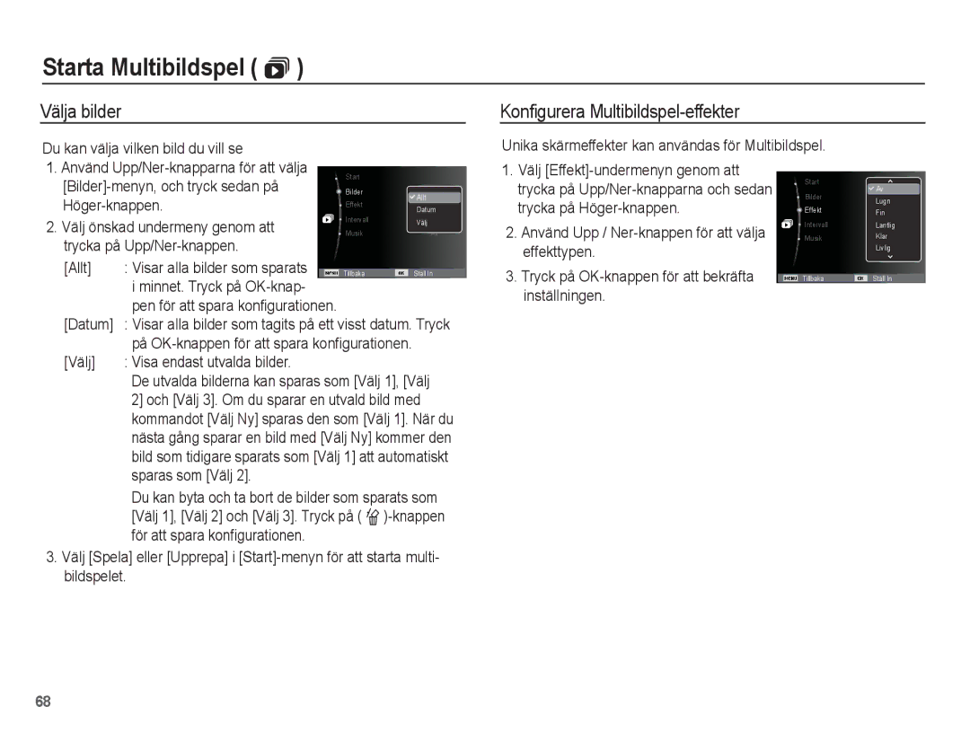 Samsung EC-ST45ZZBPRE2, EC-ST45ZZBPUE2, EC-ST45ZZBPBE2, EC-ST45ZZBPAE2 manual Välja bilder Konfigurera Multibildspel-effekter 