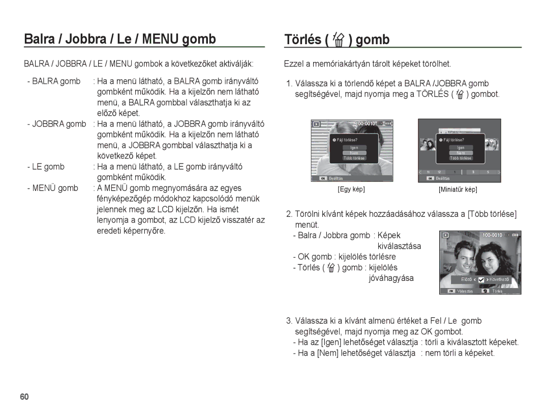 Samsung EC-ST45ZZBPAE3, EC-ST45ZZBPUIT, EC-ST45ZZBPAIT, EC-ST45ZZBPBIT manual Balra / Jobbra / Le / Menu gomb, Törlés Õ gomb 