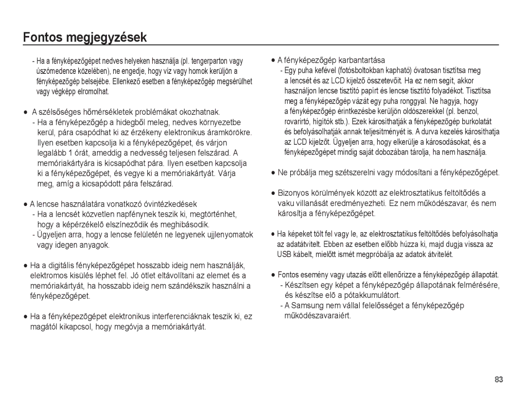 Samsung EC-ST45ZZBPUIT SzélsĘséges hĘmérsékletek problémákat okozhatnak, Lencse használatára vonatkozó óvintézkedések 