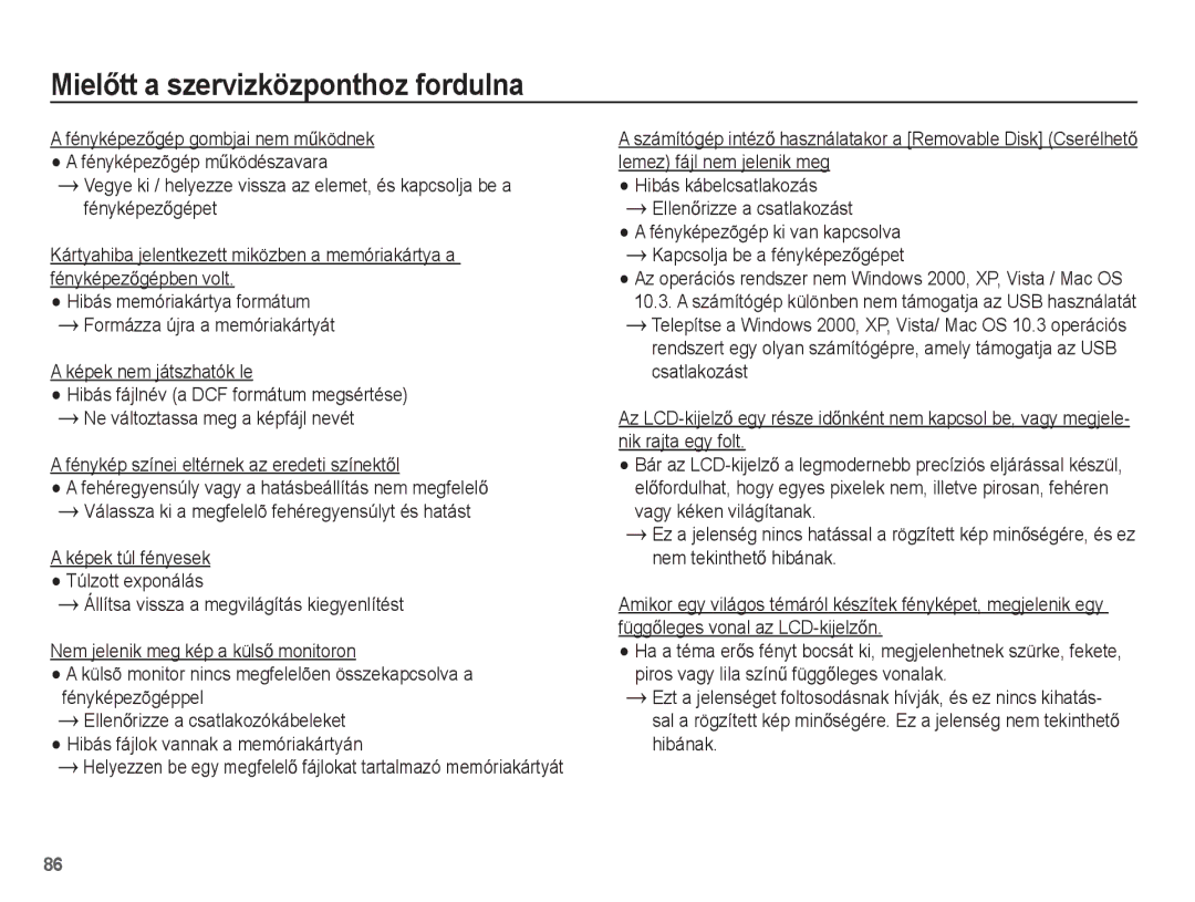 Samsung EC-ST45ZZBPBE3, EC-ST45ZZBPUIT, EC-ST45ZZBPAIT, EC-ST45ZZBPBIT Hibás kábelcsatlakozás EllenĘrizze a csatlakozást 