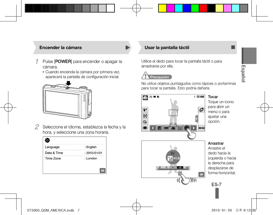 Samsung EC-ST5000BPBDZ ES-7, Encender la cámara, Pulse Power para encender o apagar la cámara, Usar la pantalla táctil 
