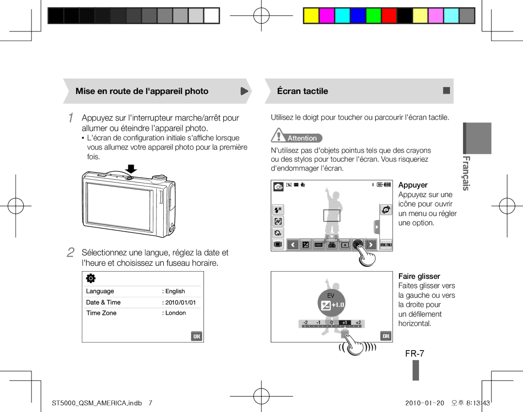 Samsung EC-ST5000BPBE3, EC-ST5000BPBE1, EC-ST5000BPBGS, EC-ST5000BPUIT FR-7, Mise en route de lappareil photo, Écran tactile 