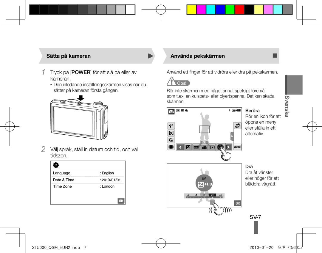 Samsung EC-ST5000BPBE3 manual SV-7, Sätta på kameran, Tryck på Power för att slå på eller av kameran, Använda pekskärmen 