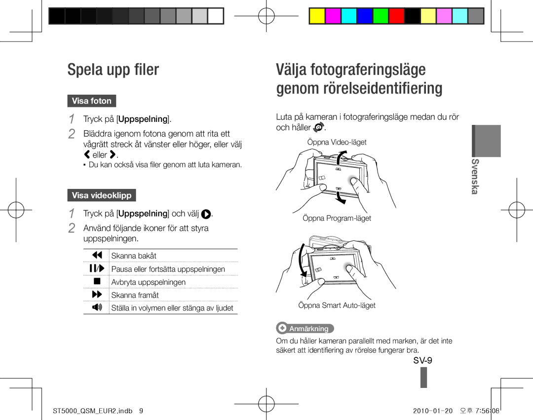 Samsung EC-ST5000BPOE3, EC-ST5000BPBE1, EC-ST5000BPBGS, EC-ST5000BPUIT Spela upp filer, SV-9, Visa foton, Visa videoklipp 