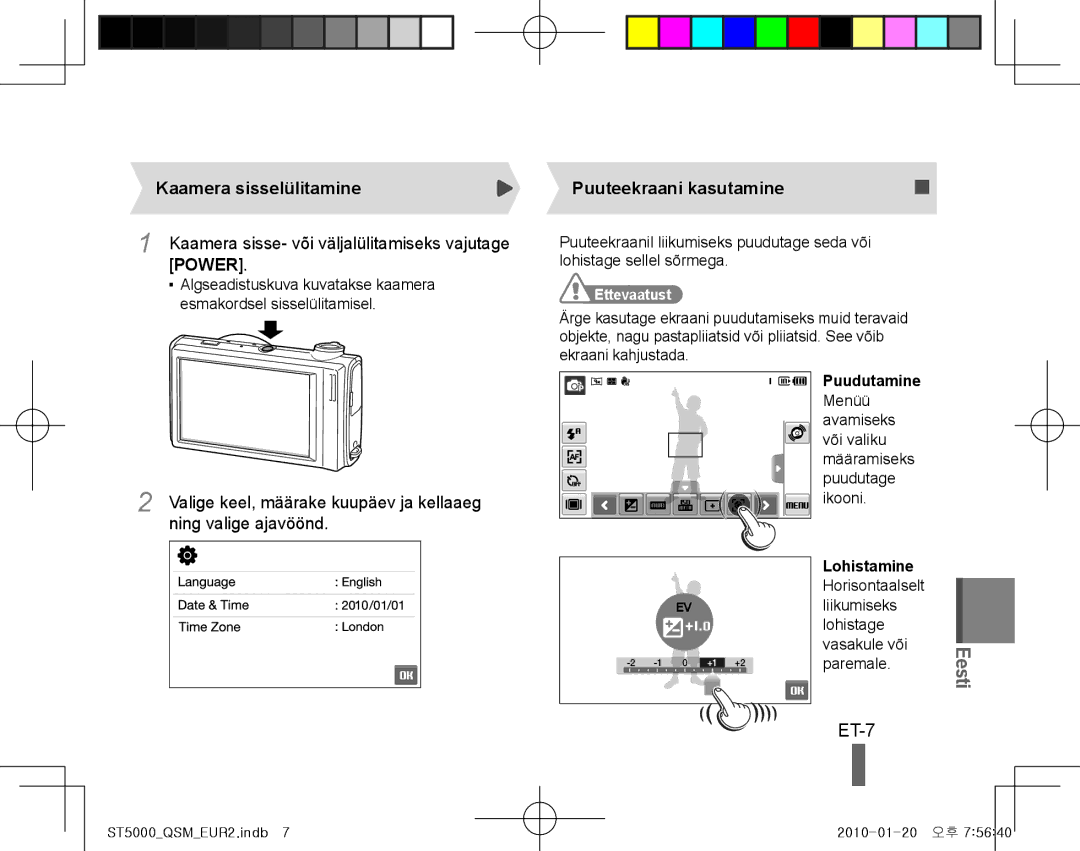 Samsung EC-ST5000BPBGS manual ET-7, Kaamera sisselülitamine, Ning valige ajavöönd, Puuteekraani kasutamine, Ettevaatust 