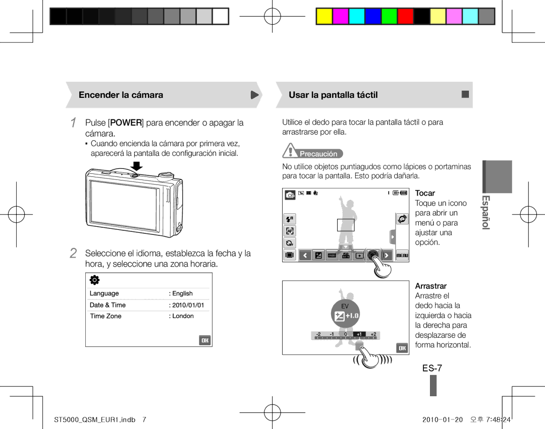 Samsung EC-ST5000BPOIL ES-7, Encender la cámara, Pulse Power para encender o apagar la cámara, Usar la pantalla táctil 