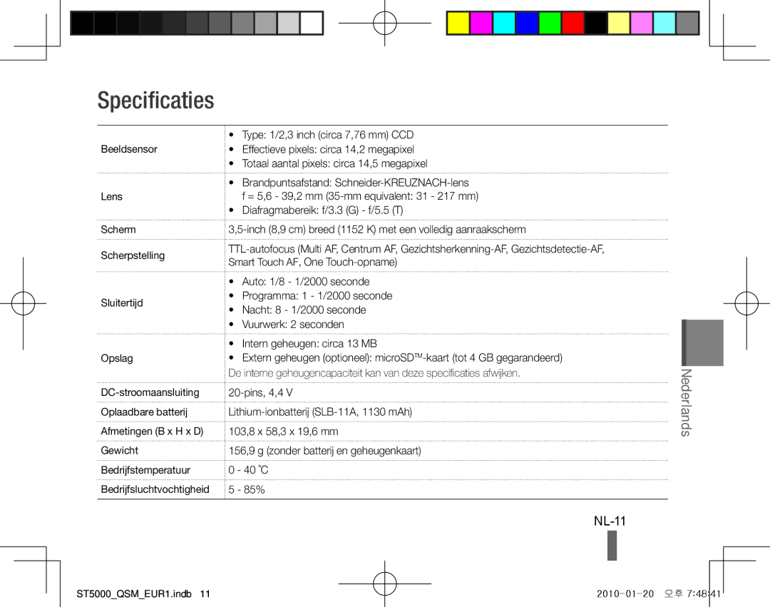 Samsung EC-ST5000BDAVN manual Specificaties, NL-11, Type 1/2,3 inch circa 7,76 mm CCD, Diafragmabereik f/3.3 G f/5.5 T 