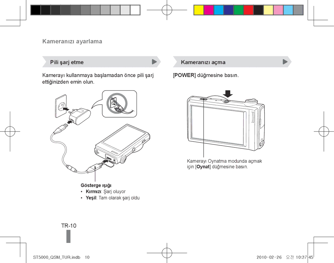 Samsung EC-ST5000BPAE3 manual TR-10, Pili şarj etme Kameranızı açma, Kamerayı kullanmaya başlamadan önce pili şarj 