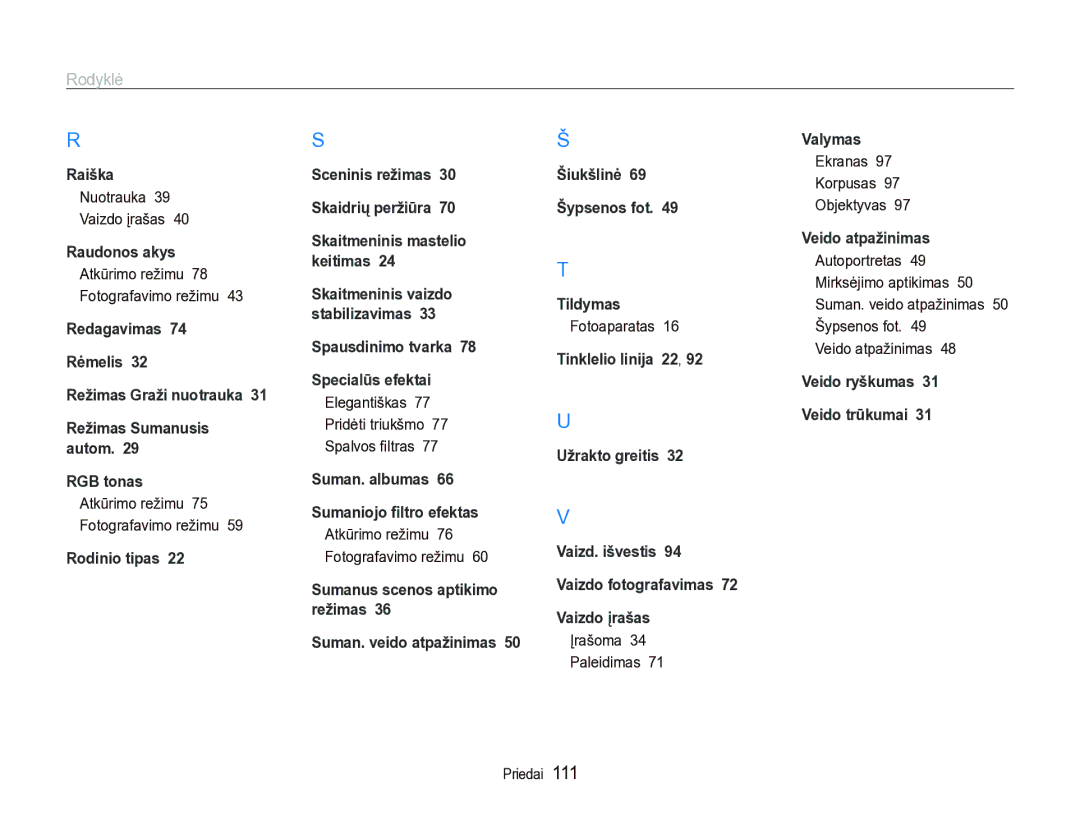 Samsung EC-ST5000BPBRU manual Nuotrauka Vaizdo įrašas, Elegantiškas Pridėti triukšmo Spalvos ﬁltras, Įrašoma Paleidimas 