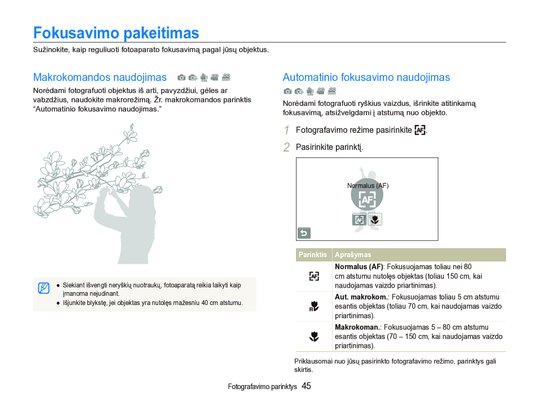 Samsung EC-ST5000BPBRU manual Fokusavimo pakeitimas, Makrokomandos naudojimas a p d v D, Automatinio fokusavimo naudojimas 