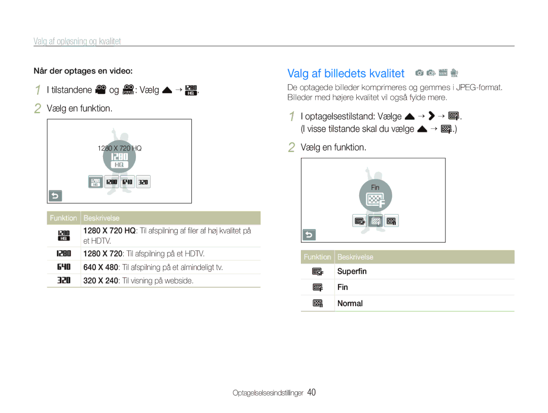 Samsung EC-ST5000BPAE2 manual Valg af billedets kvalitet a p s d, Valg af opløsning og kvalitet, Når der optages en video 