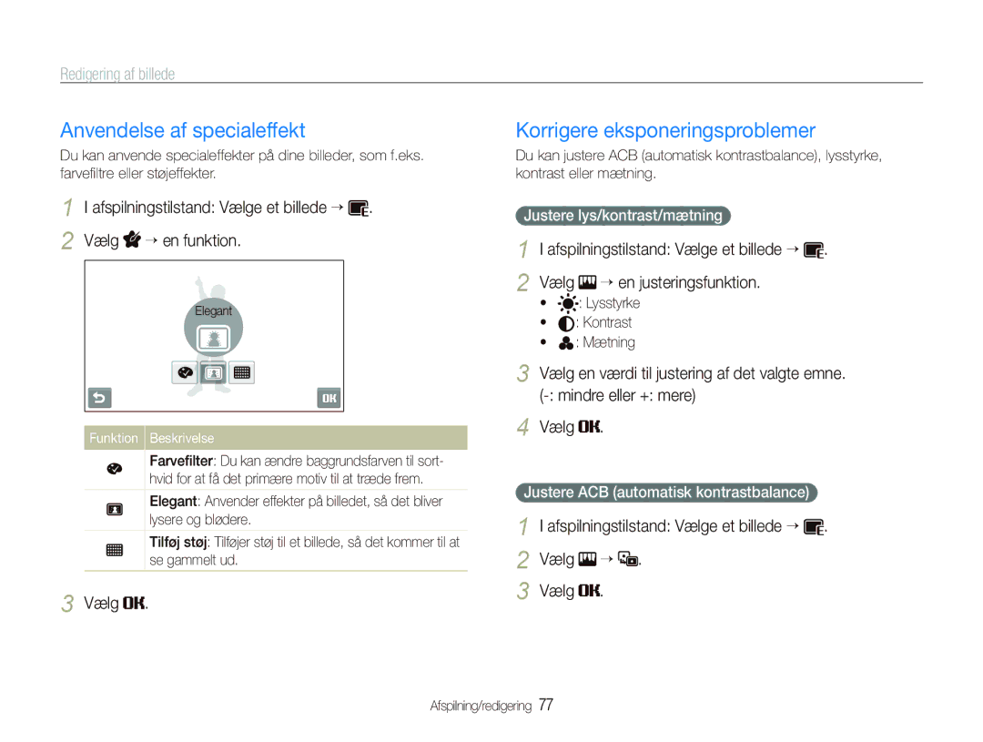 Samsung EC-ST5000BPBE2 manual Anvendelse af specialeffekt, Korrigere eksponeringsproblemer, Justere lys/kontrast/mætning 