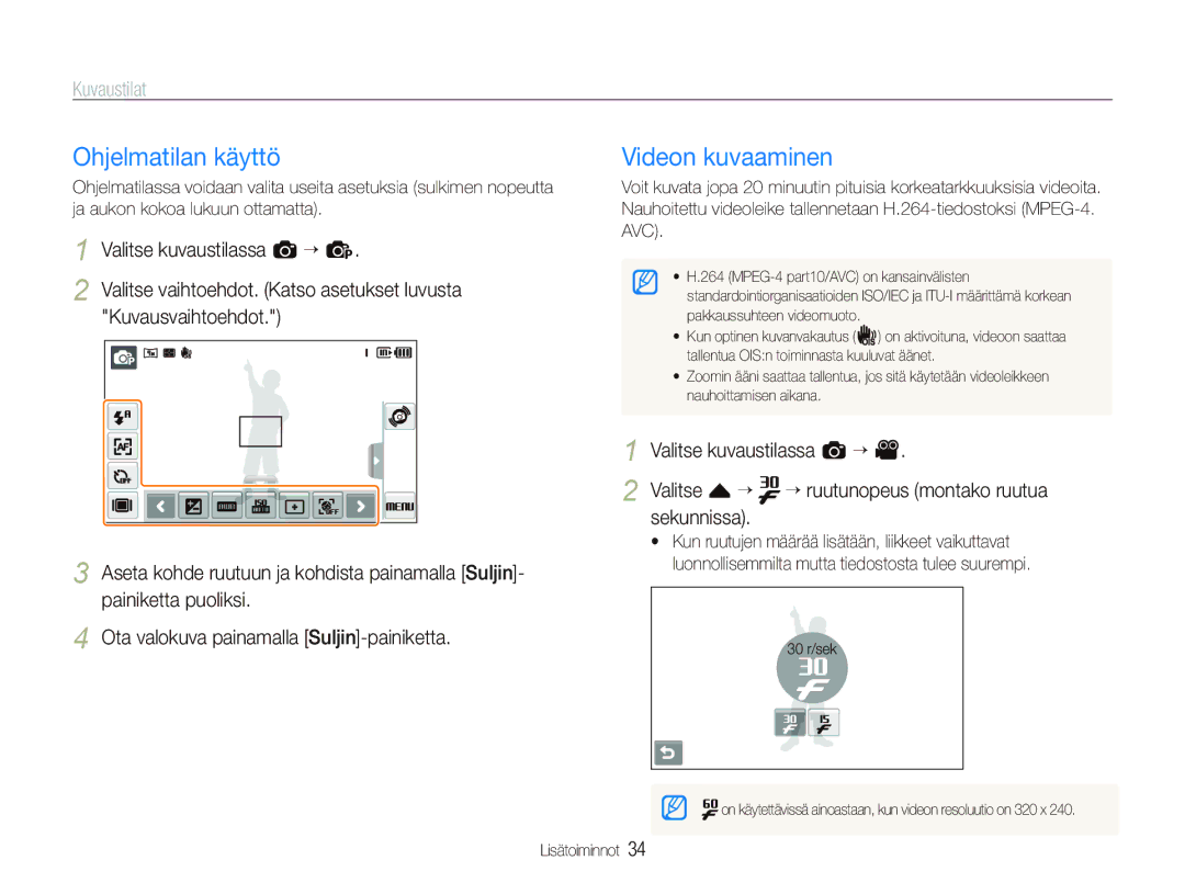 Samsung EC-ST500ZBPRE2, EC-ST5000BPAE2, EC-ST500ZBPUE2, EC-ST5000BPBE2, EC-ST500ZBPSE2 Ohjelmatilan käyttö, Videon kuvaaminen 