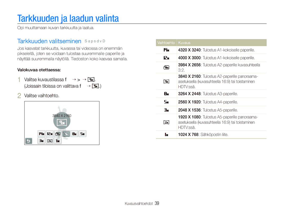 Samsung EC-ST500ZBPRE2 manual Tarkkuuden ja laadun valinta, Tarkkuuden valitseminen S a p s d v D, Valokuvaa otettaessa 