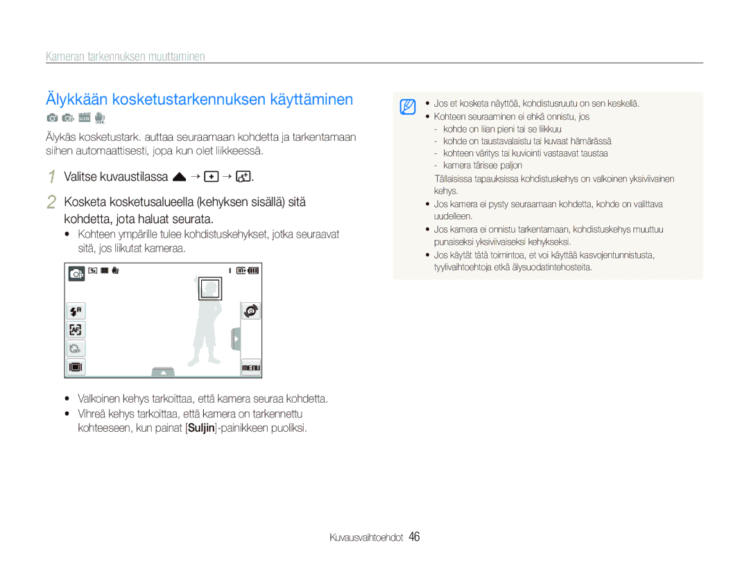 Samsung EC-ST500ZBPUE2, EC-ST500ZBPRE2 manual Älykkään kosketustarkennuksen käyttäminen, Kameran tarkennuksen muuttaminen 