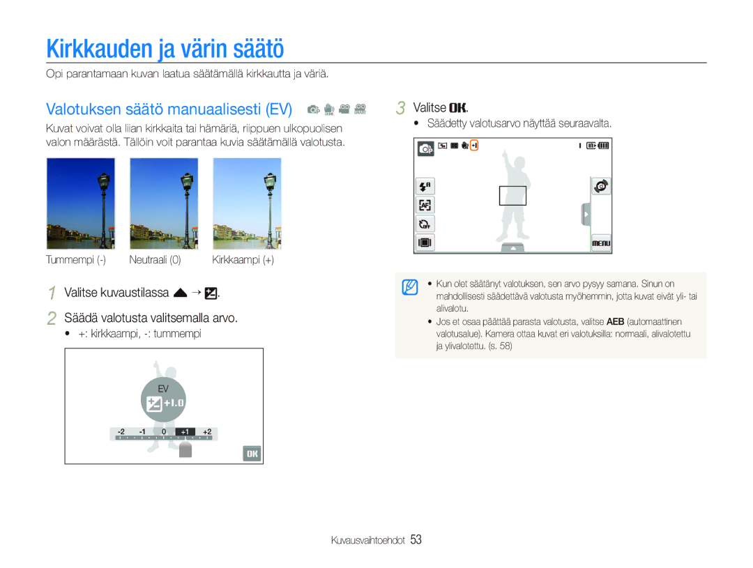 Samsung EC-ST500ZBPSE2, EC-ST500ZBPRE2, EC-ST5000BPAE2 Kirkkauden ja värin säätö, Valotuksen säätö manuaalisesti EV p d v D 