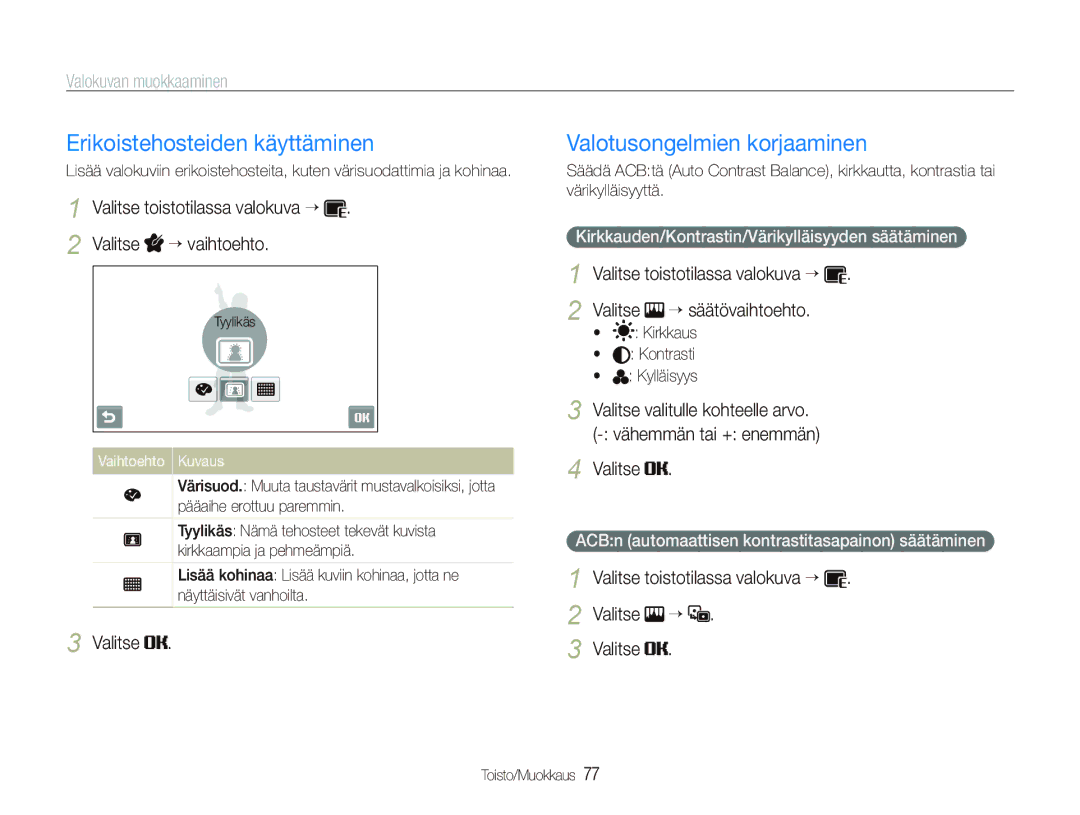 Samsung EC-ST5000BPBE2, EC-ST500ZBPRE2, EC-ST5000BPAE2 manual Erikoistehosteiden käyttäminen, Valotusongelmien korjaaminen 