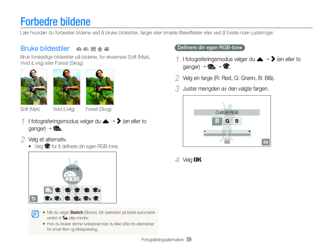 Samsung EC-ST500ZBPRE2, EC-ST5000BPAE2 manual Forbedre bildene, Bruke bildestiler a p s d, Deﬁnere din egen RGB-tone 